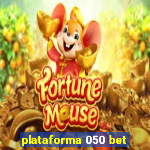 plataforma 050 bet